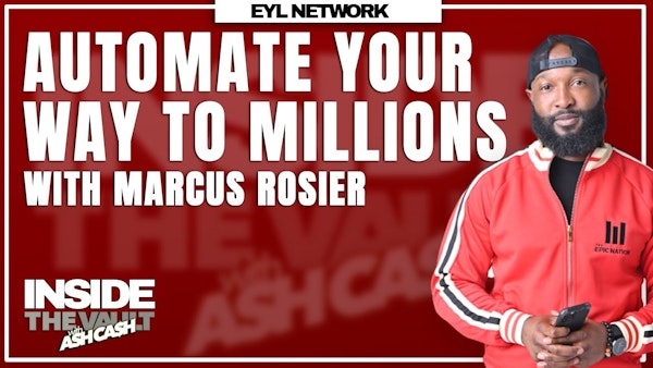ITV #55: How Marcus Rosier Makes Millions Through Automation