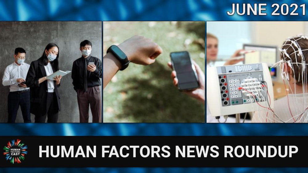 Human Factors News Monthly Roundup (June 2021)