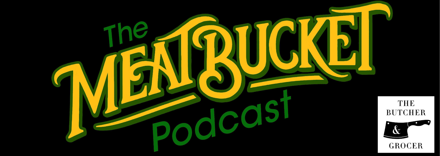 The MeatBucket Podcast