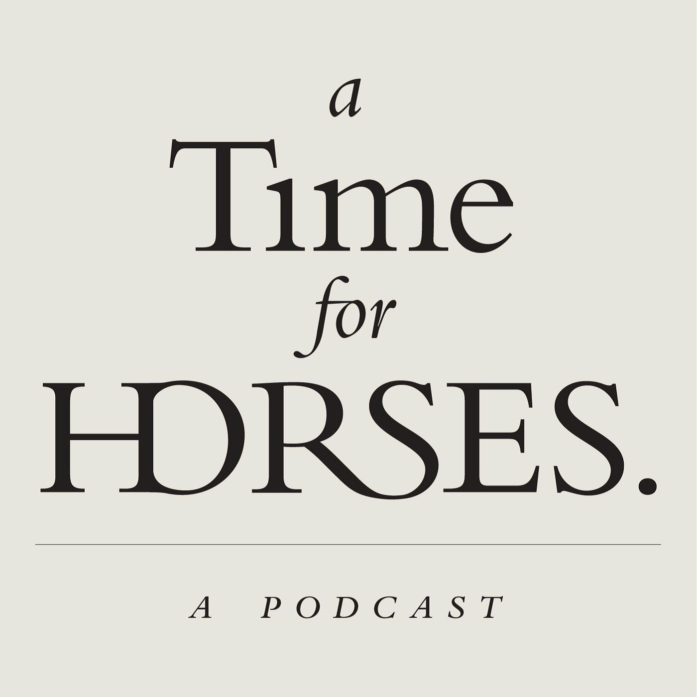 A Time for Horses