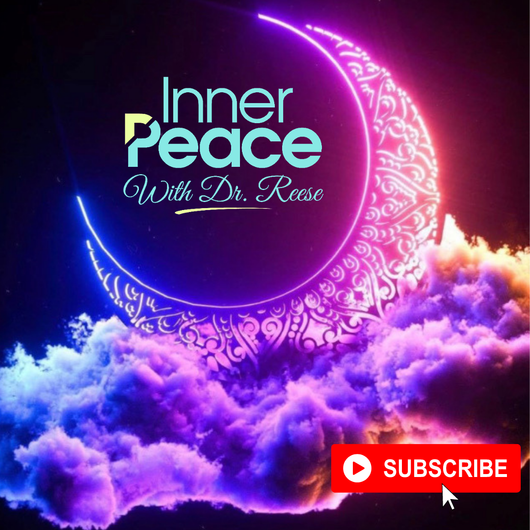 Inner Peace w/ Dr. Reese