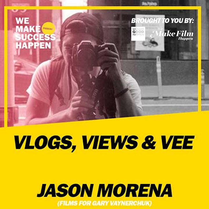 Vlogs, Views and Vee - Jason Morena | Episode 29