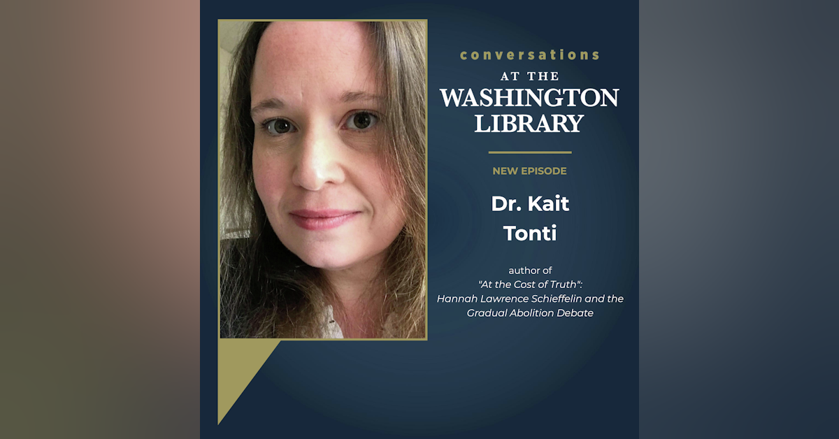 221. Reading the Political Poetry of Hannah Lawrence Schieffelin with Dr. Kait Tonti