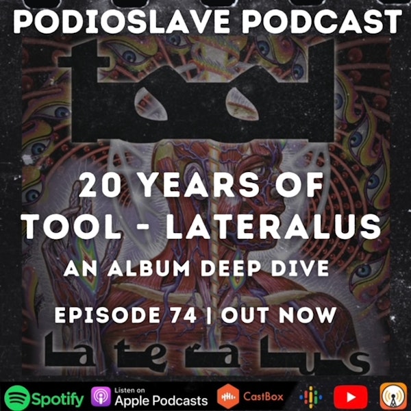 Episode 74: 20 Years of Tool - Lateralus: An Album Deep Dive