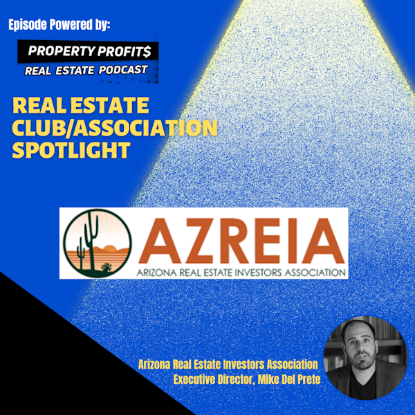 #RealEstateClub/AssociationSpotlight: Arizona Real Estate Investors Association, Mike Del Prete Image