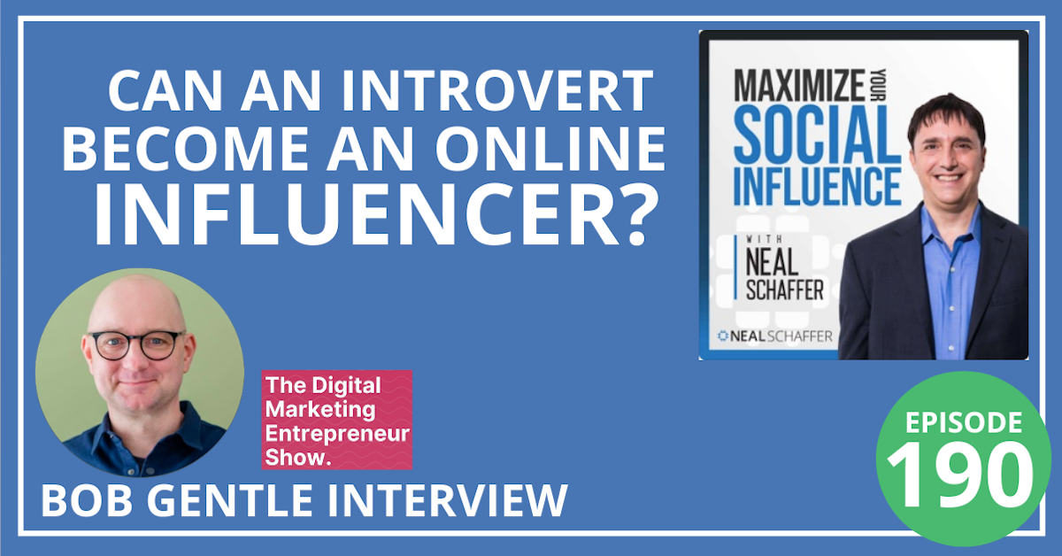 190: Can an Introvert Become an Online Influencer? [Bob Gentle Interview]
