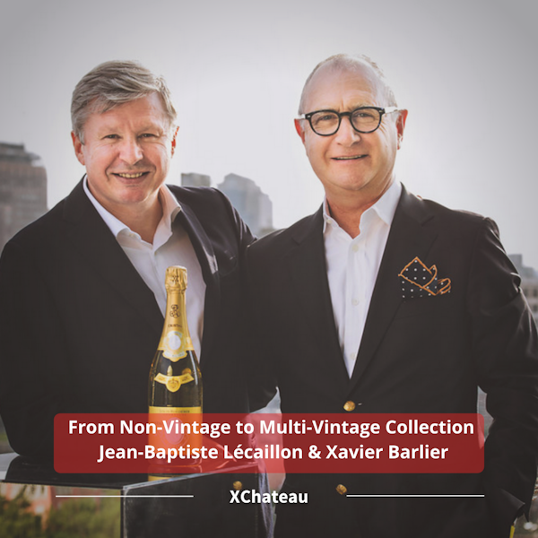 From Non-Vintage to Multi-Vintage Collection w/ Jean-Baptiste Lécaillon, Champagne Louis Roederer & Xavier Barlier, MMD Image