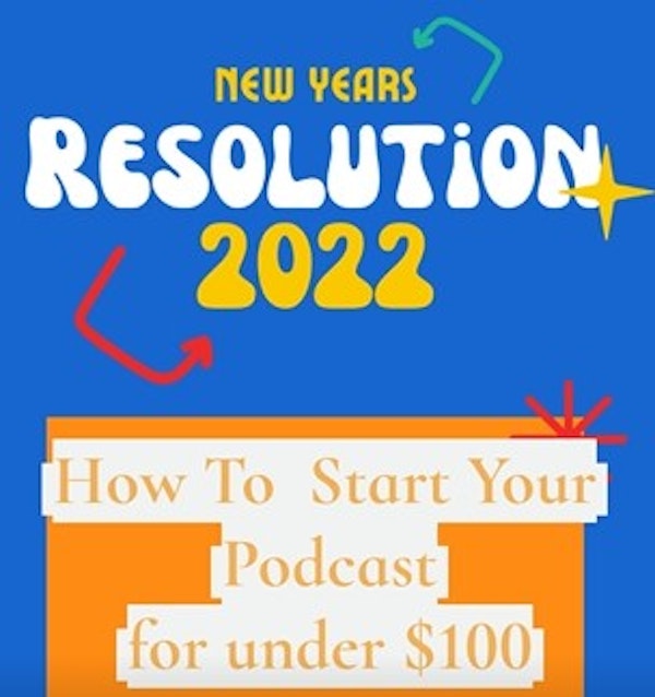 Start Your Podcast for Under $100 Image