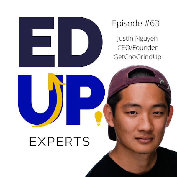 63: BONUS: EdUp Experts: How to Connect on LinkedIn - with Justin Nguyen, CEO, GetChoGrindUp Image