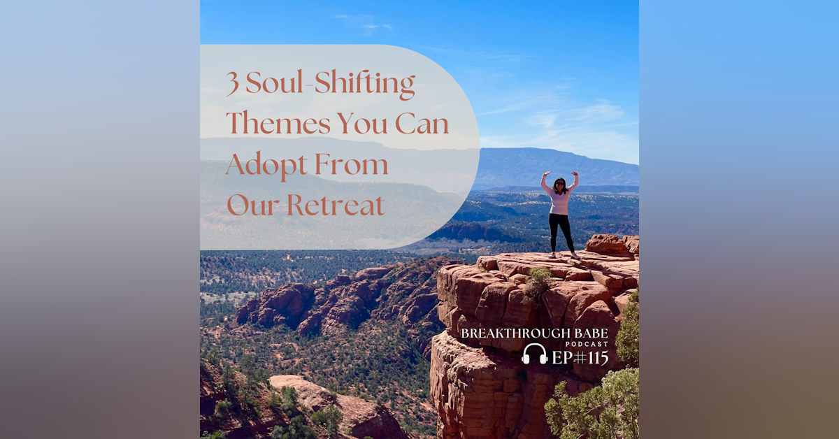 3 Soul-Shifting Themes You Can Adopt From Our Retreat
