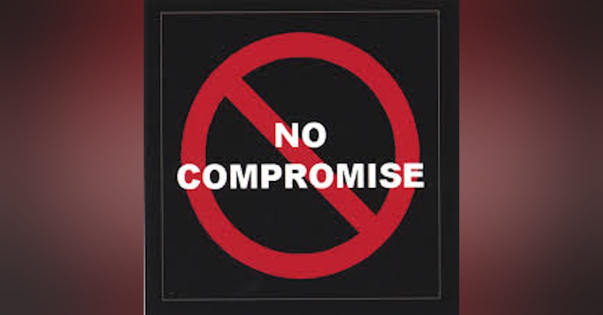 Why We Shouldn't Compromise