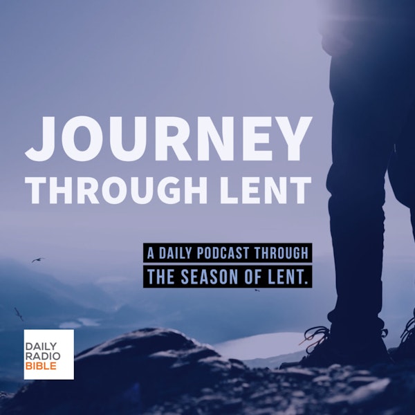 Journey Through Lent - Day 43