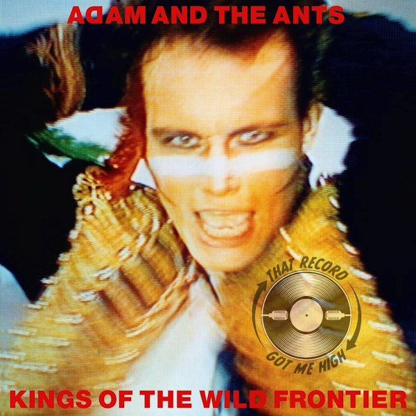 S4E177 - Adam And The Ants 'Kings of the Wild Frontier' with Beatriz Monteavaro Image