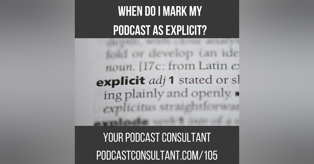 When Do I Mark My Podcast As Explicit?