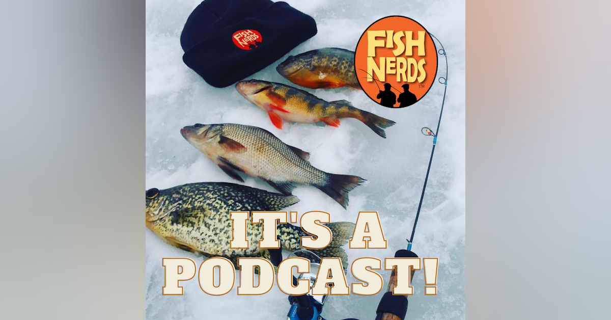 Fish Nerds Podcast 133 Center Pin Fishing with Daina, Ice Skating on Dead Fish and the FN West