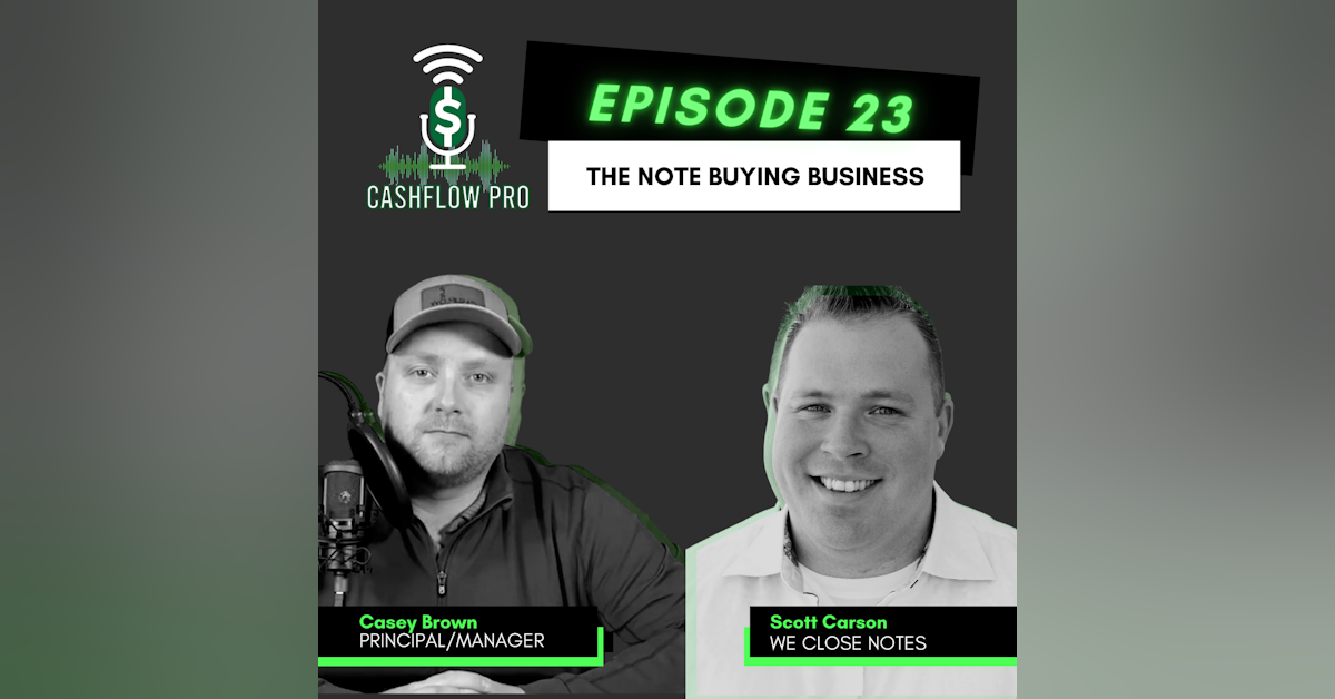 The Note Buying Business with Scott Carson