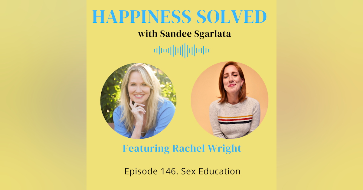 146. Sex Education with Rachel Wright