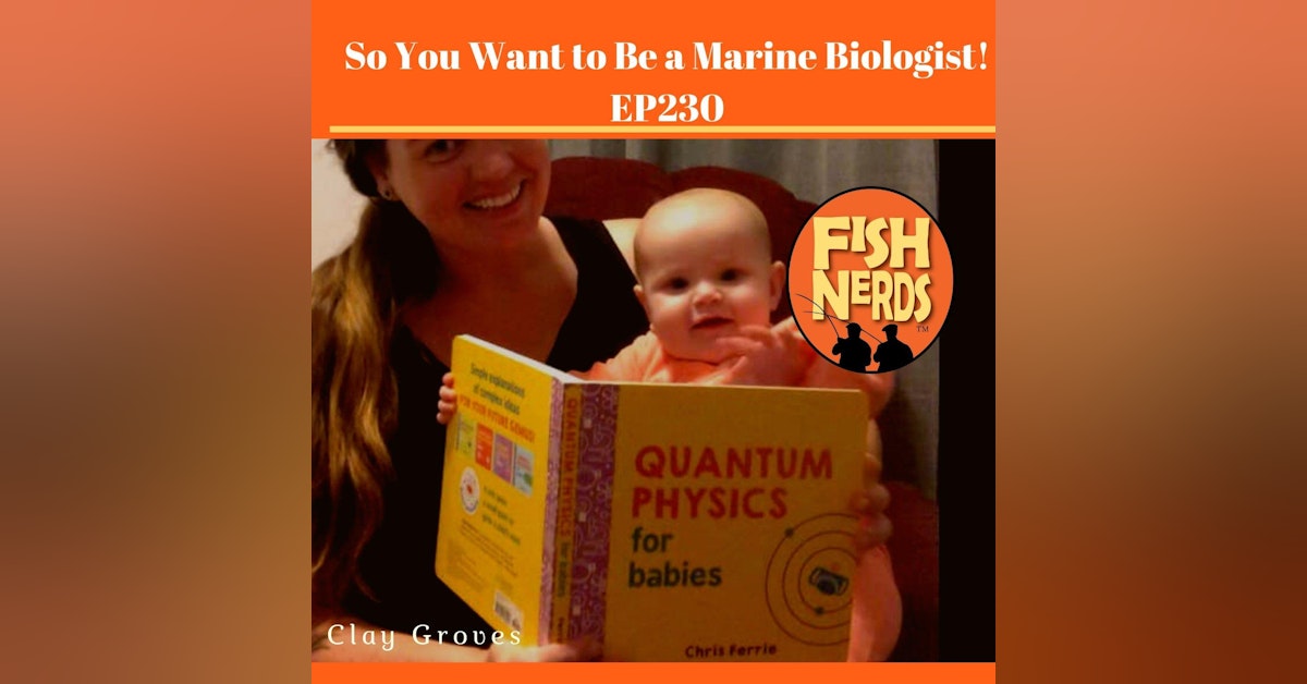 So You Want to Be a Marine Biologist EP 230