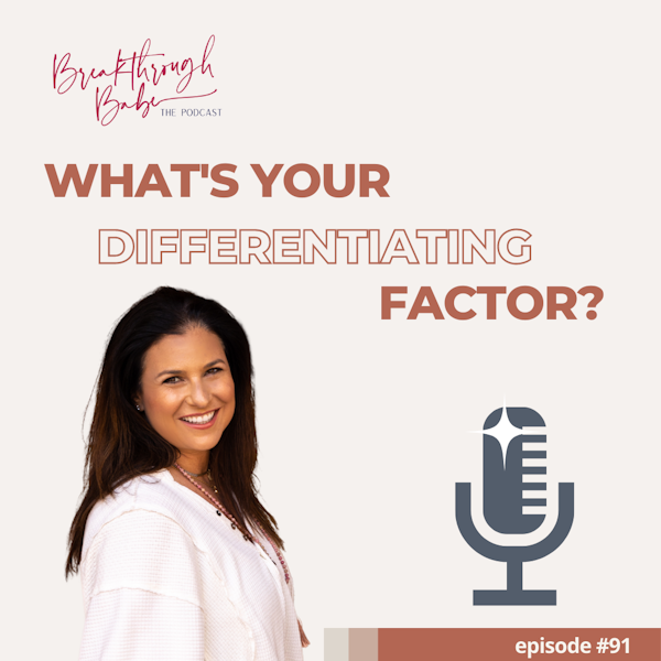 What’s Your Differentiating Factor?