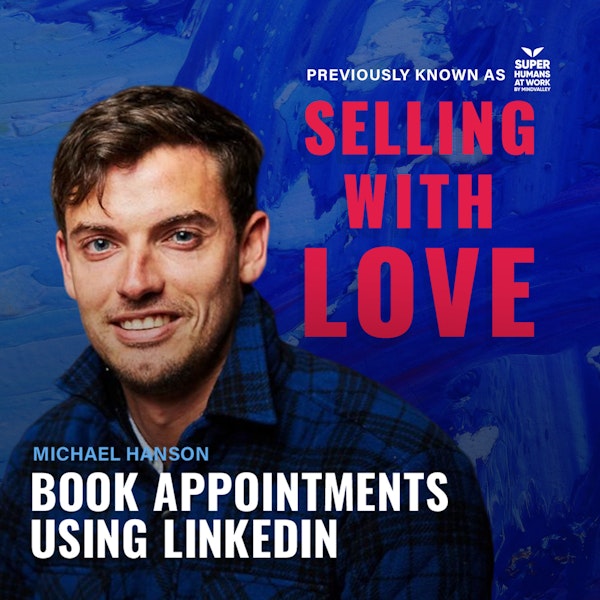 B2B Prospecting & Sales: Book Appointments Using Linkedin - Michael Hanson (@Growth Genie) Image