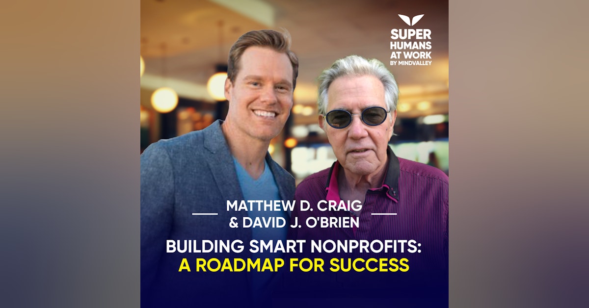 Building Smart Nonprofits: A Roadmap For Success - Matthew D. Craig and David J O'Brien