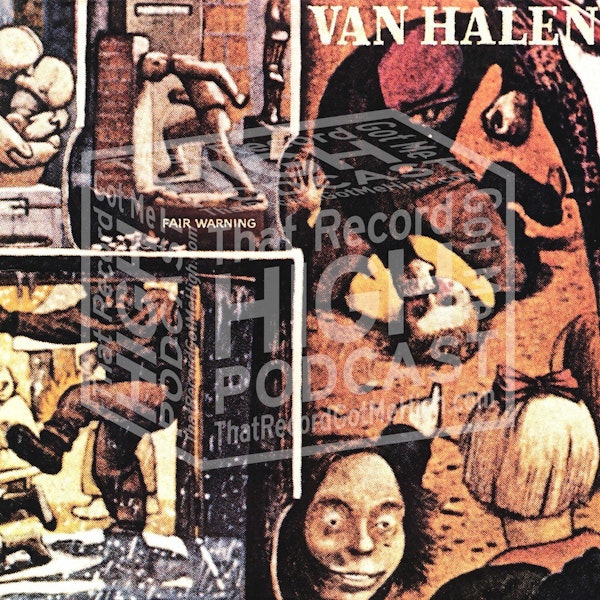 S3E117 - Van Halen "Fair Warning" - with Juan Montoya Image