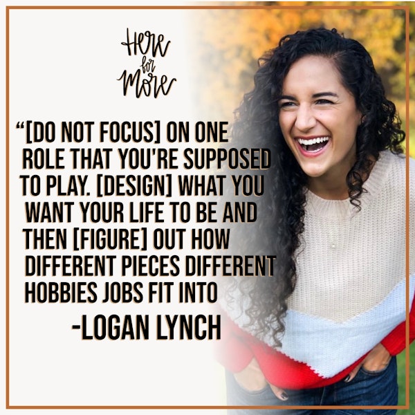 54: Doing Things Different To Build a Career and Life You Love, with Logan Lynch