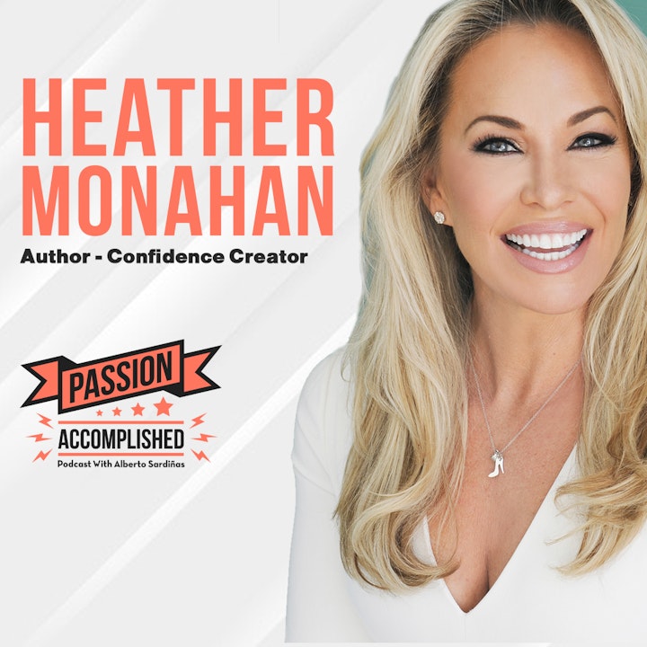 Finding confidence to become an entrepreneur with Heather Monahan