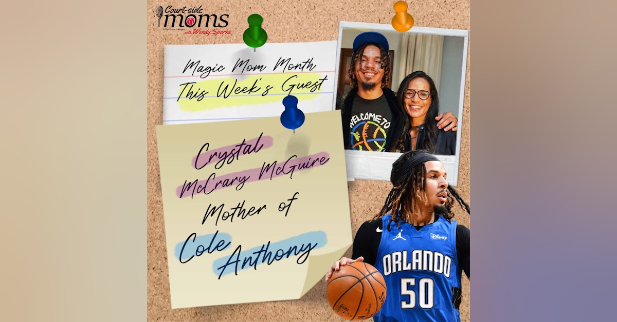 Cole Anthony's mom, Crystal McCrary McGuire
