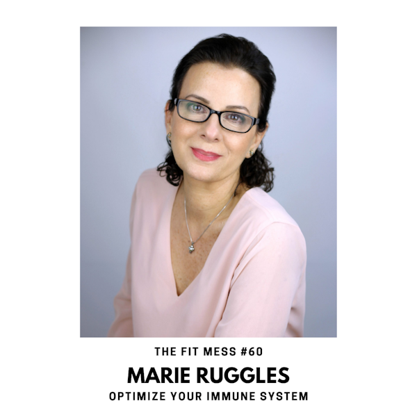 How to Optimize Your Immune System with Marie Ruggles Image