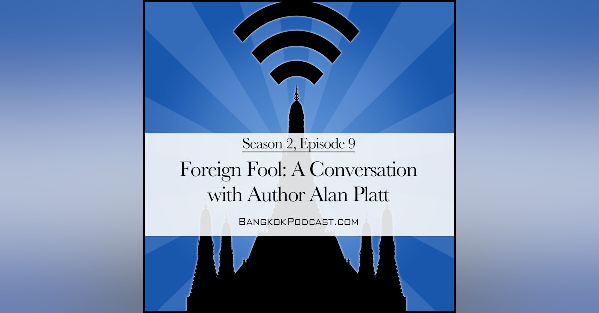 Foreign Fool: A Conversation with Author Alan Platt