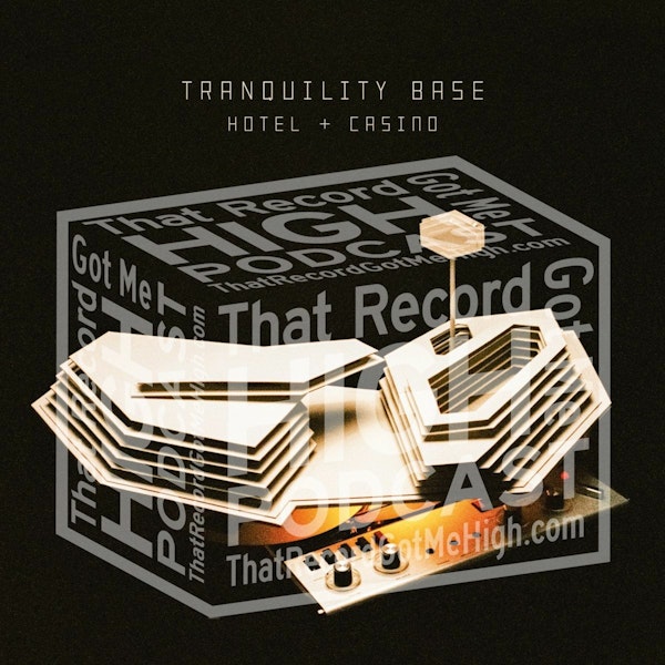 S3E122 - Arctic Monkeys "Tranquility Base Hotel & Casino" - w/Buffalo Brown Image