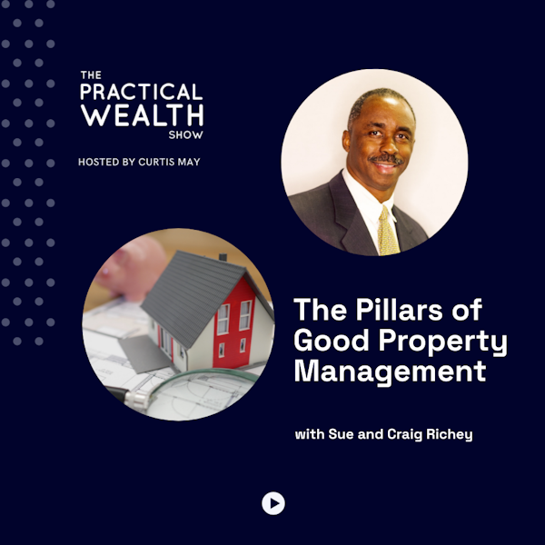 The Pillars of Good Property Management with Sue and Craig Richey - Episode 219
