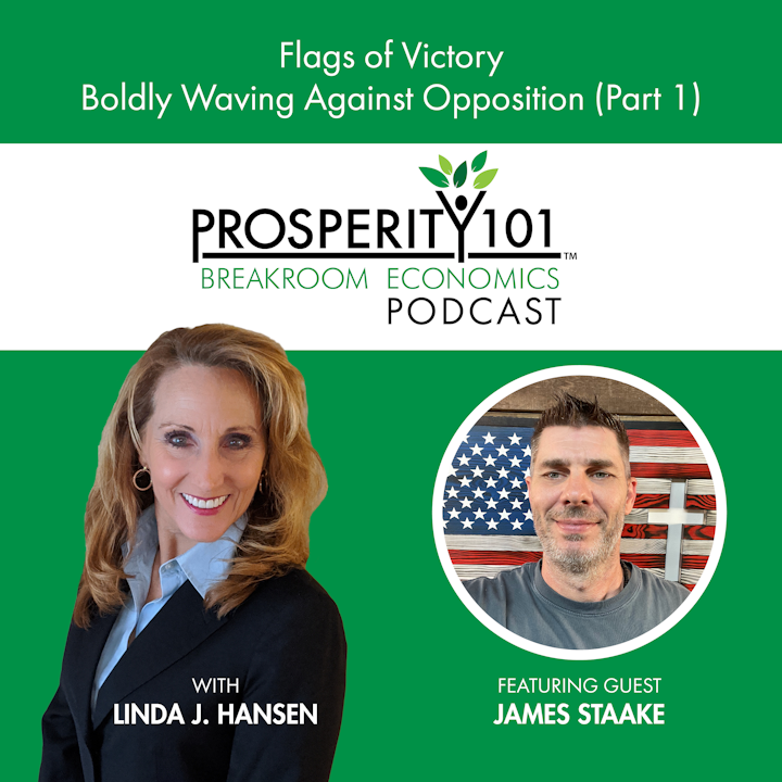 Flags of Victory – Boldly Waving Against Opposition – with James Staake (Part 1) – [Ep.121]