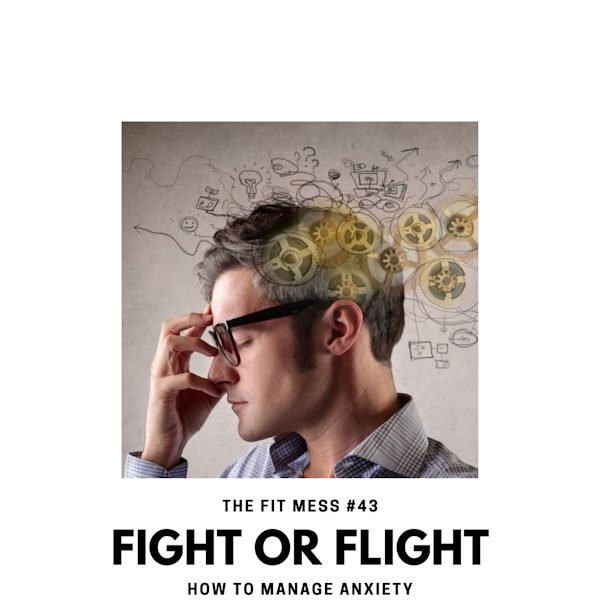 Fight or Flight: How to Manage Anxiety Image