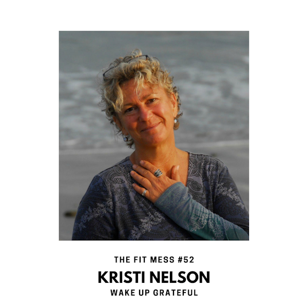 How to Have More Gratitude Every Day with Kristi Nelson Image
