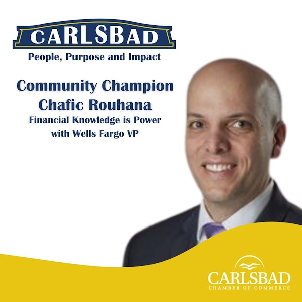Ep. 16 Financial Knowledge is Power with Wells Fargo VP, Chafic Rouhana Image
