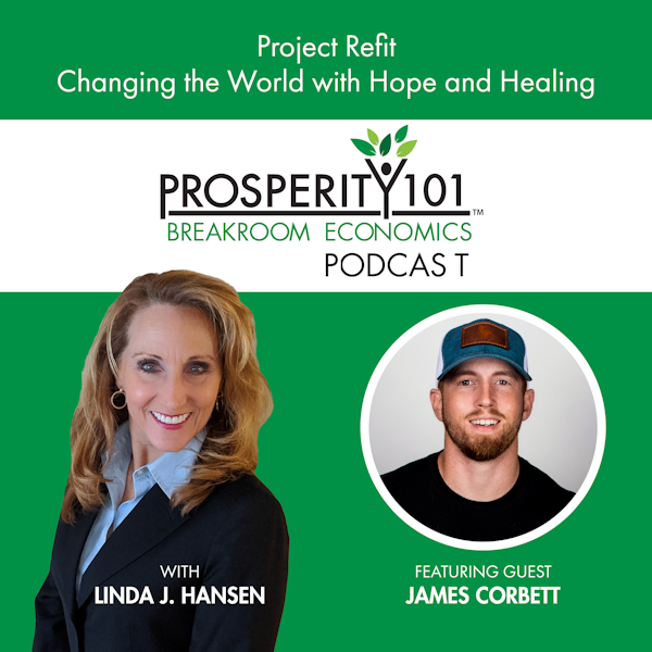 Project Refit – Changing the World with Hope and Healing – with James Corbett [Ep.87]