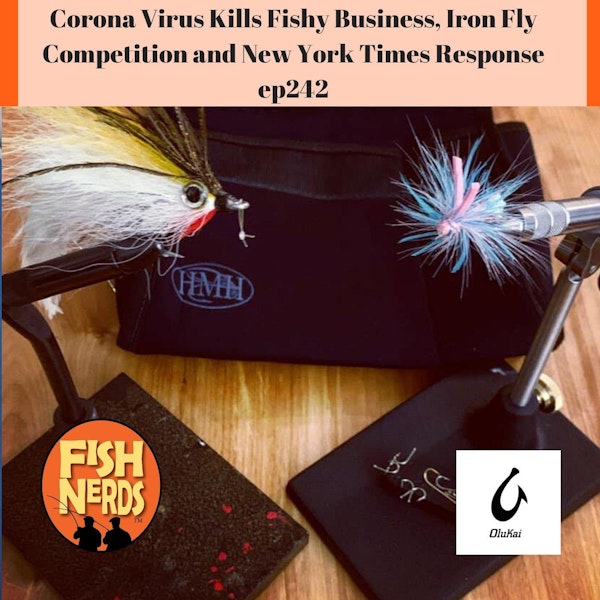 Virus kills fish markets Iron Fly Competition and New York Times Responses ep 242