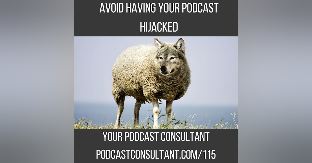 Avoid Having Your Podcast Hijacked