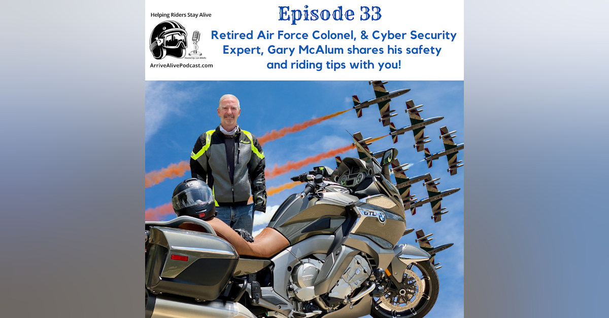 Ret. USAF Colonel, Gary McAlum shares safety tips with you