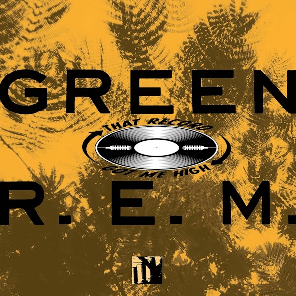 S4E172 - R.E.M. 'GREEN' with Chris Carrabba Image
