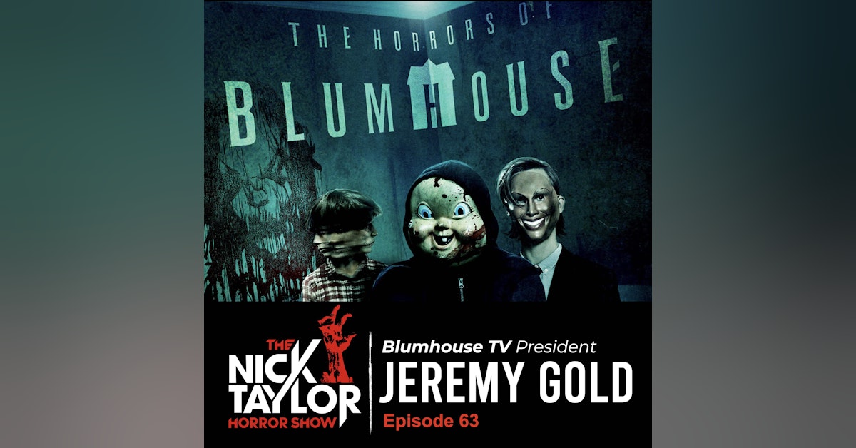 Blumhouse TV President, Jeremy Gold [Episode 63]