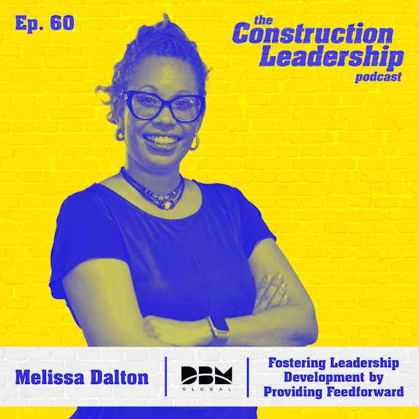 60 :: Fostering Leadership Development By Providing Feedforward with Melissa Dalton of DBM Global Image