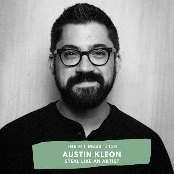 Austin Kleon Shares Why You Should Steal Like An Artist If You Want To Be Creative Image