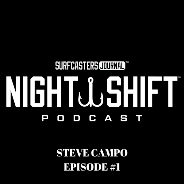 Night Shift Podcast - Steve Campo Episode 1 Image