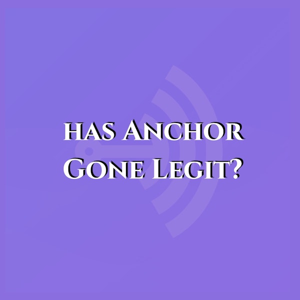 Has Anchor Gone Legit? Image