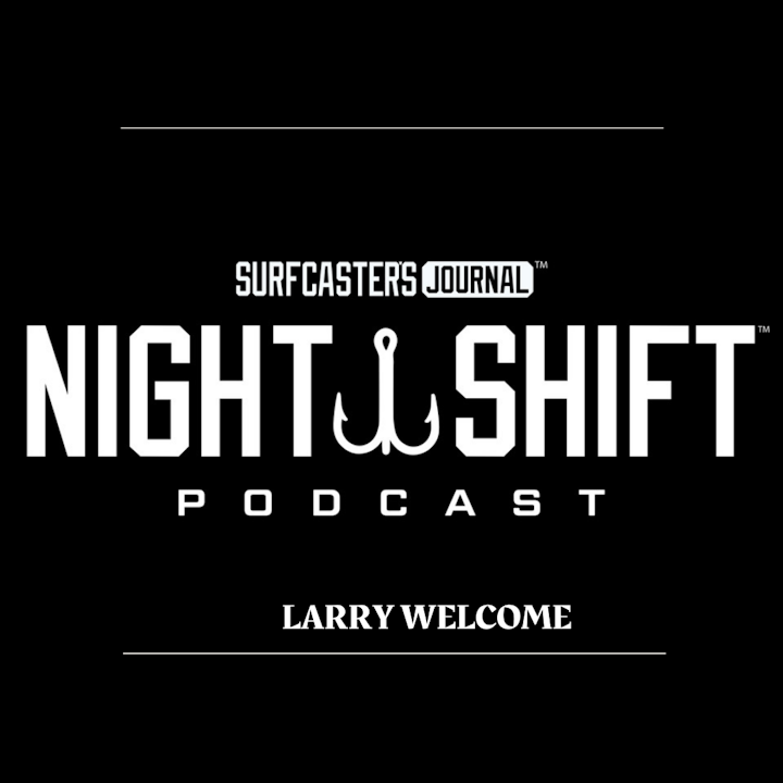 Night Shift Podcast- Larry Welcome