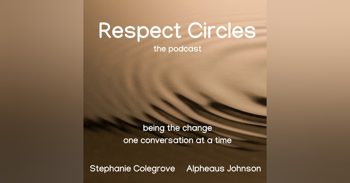38: Respect Circles: Lessons Learned and Looking Forward