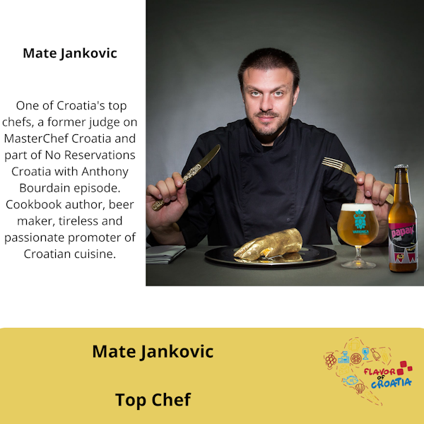 Mate Jankovic - Top Chef, media personality and  tireless advocate of Croatian cuisine